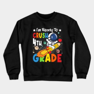 Ready To Crush 4th Grade Boys Astronaut Back To School Crewneck Sweatshirt